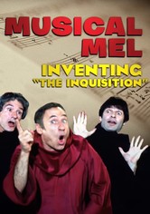 Musical Mel: Inventing The Inquisition