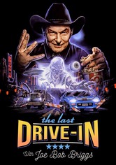 The Last Drive-In with Joe Bob Briggs