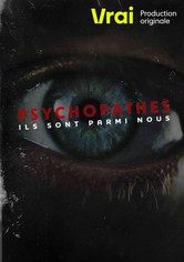 Psychopathes : ils sont parmi nous