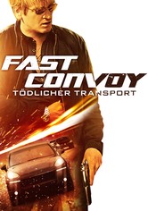 Fast Convoy — Tödlicher Transport