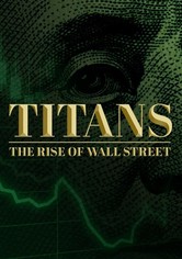 Meister des Geldes - Der Aufstieg der Wall Street