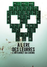 À l'ère des leurres : L'Internet du crime