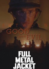 Full Metal Jacket: Between Good and Evil
