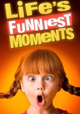 Life’s Funniest Moments