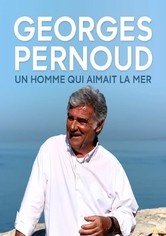 Thalassa - Georges Pernoud, Un Homme Qui Aimait La Mer