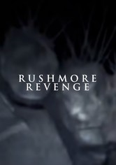 Rushmore Revenge