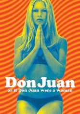 Don Juan or If Don Juan Were a Woman