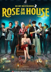 Be My Boyfriend 2: Rose In Da House