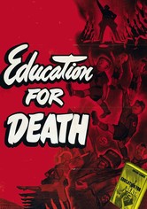 Education for Death: The Making of the Nazi