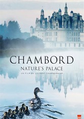 Chambord - Nature's Palace