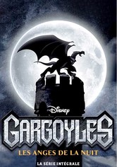 Gargoyles, les anges de la nuit