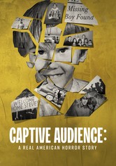 Captive Audience: A Real American Horror Story