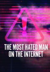 The Most Hated Man on the Internet