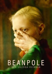 Beanpole - Den väldiga kvinnan
