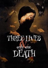 Drei Leben und ein Tod