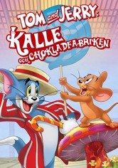 Tom & Jerry: Kalle och Chokladfabriken