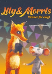 Lily & Morris - Vänner för evigt