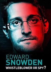 Edward Snowden: Whistleblower or Spy?