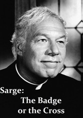 Sarge: The Badge or the Cross