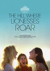 The Hill Where Lionesses Roar