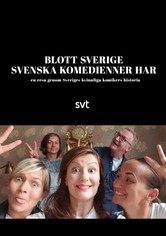 Blott Sverige svenska komedienner har
