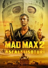 Mad Max 2 - asfalttisoturi
