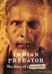 Indian Predator : Le journal d'un tueur en série