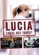 Lucia - Engel des Todes?