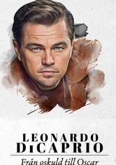 Leonardo DiCaprio - från oskuld till Oscar