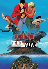 Lupin the Third: Dead or Alive
