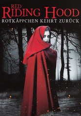 Red Riding Hood - Rotkäppchen kehrt zurück