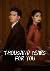 Thousand Years For You