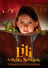 Lili la petite sorcière : Le Dragon et le livre magique