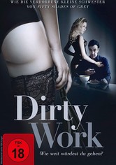 Dirty Work - Wie weit würdest du gehen?