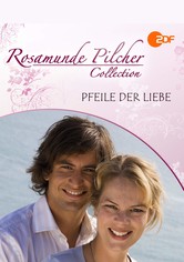 Rosamunde Pilcher: Pfeile der Liebe