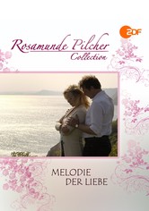 Rosamunde Pilcher: Melodie der Liebe
