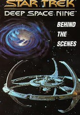 Star Trek: Deep Space Nine - Behind the Scenes