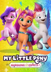 My Little Pony : Marquons les esprits !