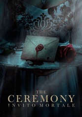 The Ceremony - Invito mortale