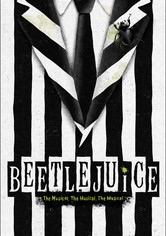 Beetlejuice The Musical. The Musical. The Musical.