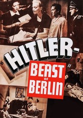 Hitler: Beast of Berlin
