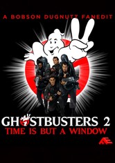 Time Is But a Window: Ghostbusters 2 and Beyond
