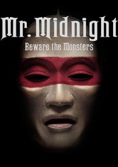 Mr. Midnight: Vorsicht vor den Monstern!