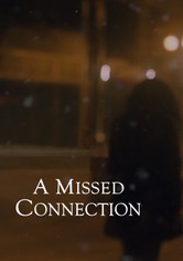 A Missed Connection