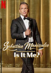 Sebastian Maniscalco: Is it Me?