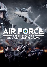 Air Force the Movie: Selagi Bernyawa