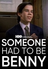 Someone Had to Be Benny