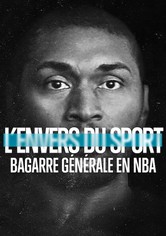 L'Envers du sport : Bagarre générale en NBA