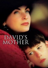 Zu viel Liebe - Davids Mutter