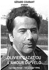 Olivier Dazat ou l'amour du vélo (Carnet Filmé: 10 juillet 1996)